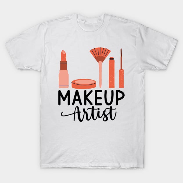 Makeup Artist T-Shirt by HaroonMHQ